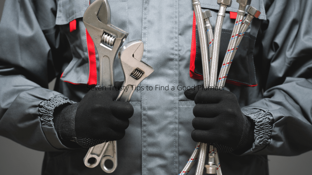 Madsan Blog | Seven Trusty Tips to Find a Good Plumber