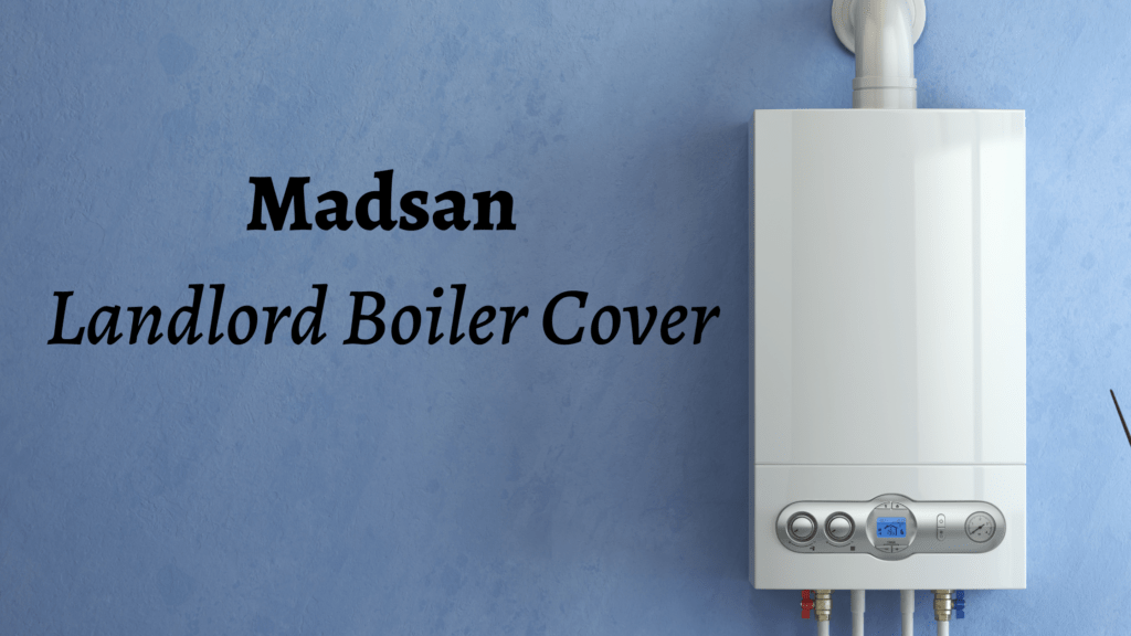 Madsan Blog | Madsan Landlord Boiler Cover